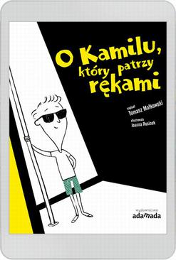 ebook O Kamilu, który patrzy rękami