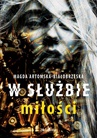 ebook W służbie miłości - Magda Artomska-Białobrzeska