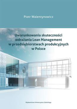 ebook Uwarunkowania skuteczności wdrażania Lean Management w przedsiębiorstwach produkcyjnych w Polsce