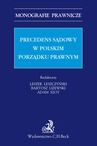 ebook Precedens sądowy w polskim porządku prawnym - Opracowanie zbiorowe