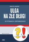 ebook Ulga na złe długi - w pytaniach i odpowiedziach - MARCIN JASIŃSKI