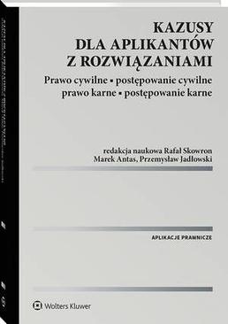 ebook Kazusy dla aplikantów z rozwiązaniami. Prawo cywilne, postępowanie cywilne, prawo karne, postępowanie karne