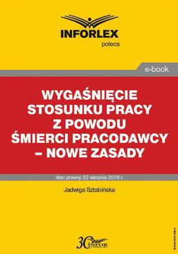 ebook Wygaśnięcie stosunku pracy z powodu śmierci pracodawcy – nowe zasady