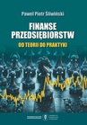 ebook Finanse przedsiębiorstw. Od teorii do praktyki - Paweł Piotr Śliwiński