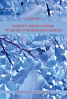 ebook Zwroty adresatywne w języku polskim i rosyjskim - Anna Rudyk