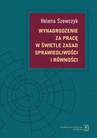 ebook Wynagrodzenie za pracę w świetle zasad sprawiedliwości i równości - Helena Szewczyk