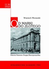 ebook OD MARKI DO ZŁOTEGO - Wojciech Morawski