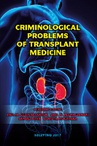 ebook Criminological problems of transplant medicine - 