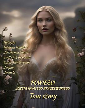 ebook Powieści Józefa Ignacego Kraszewskiego. Tom 8