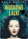 ebook Woskowe lalki - Kasia Magiera