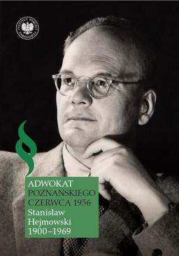 ebook Adwokat poznańskiego czerwca 1956. Stanisław Hejmowski (1900-1969)