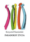 ebook Paradoksy życia - Krzysztof Kamieński