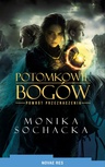 ebook Potomkowie Bogów. Powrót Przeznaczenia - Monika Sochacka