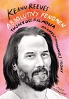 ebook Keanu Reeves. Absolutny fenomen - Alex Pappademas