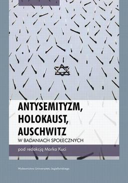 ebook Antysemityzm, Holokaust, Auschwitz w badaniach społecznych