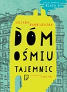 ebook Dom 8 tajemnic - Liliana Bardijewska