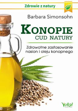 ebook Konopie - cud natury. Zdrowotne zastosowanie nasion i oleju konopnego