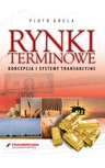 ebook Rynki terminowe - Piotr Grela