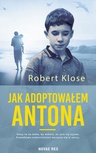 ebook Jak adoptowałem Antona - Robert Klose