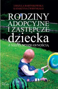 ebook Rodziny adopcyjne i zastępcze dziecka z niepełnosprawnością