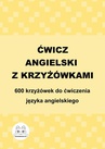 ebook Ćwicz angielski z krzyżówkami. 600 krzyżówek do ćwiczenia języka angielskiego - 