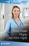 ebook Nigdy nie mów nigdy - Anne Fraser