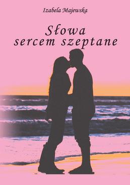 ebook Słowa sercem szeptane