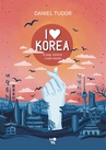 ebook I love Korea - Daniel Tudor