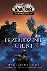 ebook World of Warcraft: Przebudzenie cieni - Madeleine Roux