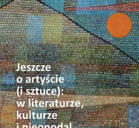ebook Jeszcze o artyście (i sztuce): w literaturze, kulturze i nieopodal