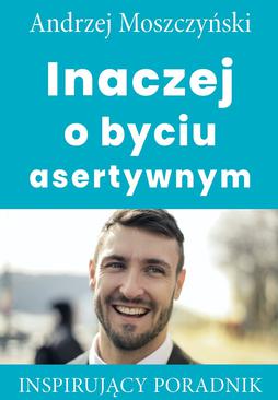 ebook Inaczej o byciu asertywnym