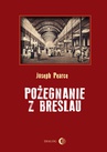 ebook Pożegnanie z Breslau - Joseph Pearce