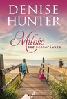 ebook Miłość bez scenariusza - Denise Hunter