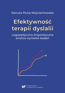 ebook Efektywność terapii dyslalii. Logopedyczno-lingwistyczna analiza wyników badań
