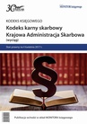 ebook Kodeks karny skarbowy. Krajowa Administracja Skarbowa (wyciąg) - praca zbiorowa,INFOR PL SA