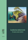 ebook Szymborska wielostronnie. W stulecie urodzin noblistki - 