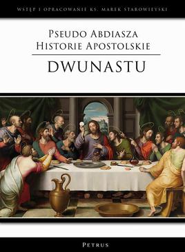 ebook Pseudo Abdiasza Historie Apostolskie. Dwunastu