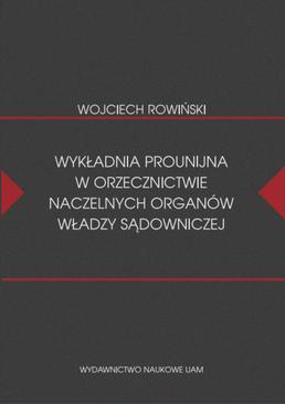 ebook Wykładnia prounijna w orzecznictwie naczelnych organów władzy sądowniczej