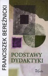 ebook Podstawy dydaktyki - Franciszek Bereźnicki