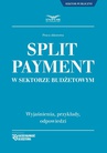 ebook Split payment w sektorze budżetowym - Opracowanie zbiorowe,zbiorowa Praca