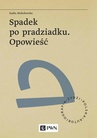 ebook Spadek po pradziadku. Opowieść - Kadia Mołodowska