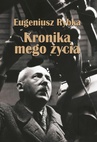 ebook Kronika mego życia - Eugeniusz Rybka