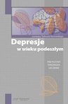 ebook Depresje w wieku podeszłym. Przyczyny, diagnoza, leczenie - Tadeusz Parnowski