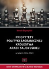 ebook Priorytety polityki zagranicznej Królestwa Arabii Saudyjskiej - Marcin Styszyński