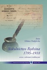 ebook Szkolnictwo Będzina w latach 1795–1918 wraz z tekstami źródłowymi - Anna Glimos-Nadgórska