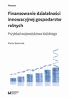 ebook Finansowanie działalności innowacyjnej gospodarstw rolnych. Przykład województwa łódzkiego - Marta Baraniak