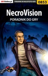 ebook NecroVision - poradnik do gry - Daniel "Thorwalian" Kazek