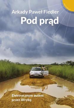 ebook Pod prąd. Elektrycznym autem przez Afrykę