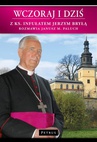 ebook Wczoraj i dziś - Janusz Paluch,Ks. Jerzy Bryła