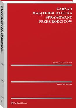 ebook Zarząd majątkiem dziecka  sprawowany przez rodziców